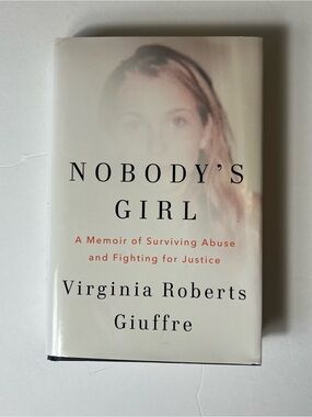 Nobody's Girl by Virginia Roberts Giuffre - White Hardcover Memoir